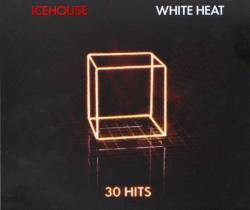 Icehouse : White Heat: 30 Hits